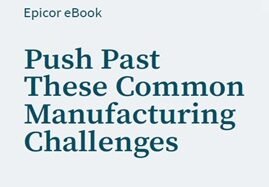 Push Past These Common Manufacturing Challenges